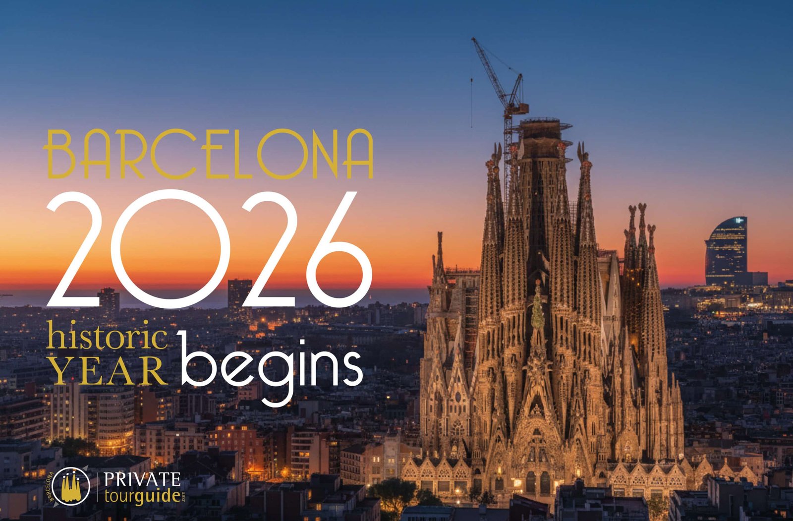 Sunset image of the Sagrada Família with text reading “Barcelona 2026, a historic year begins.”
